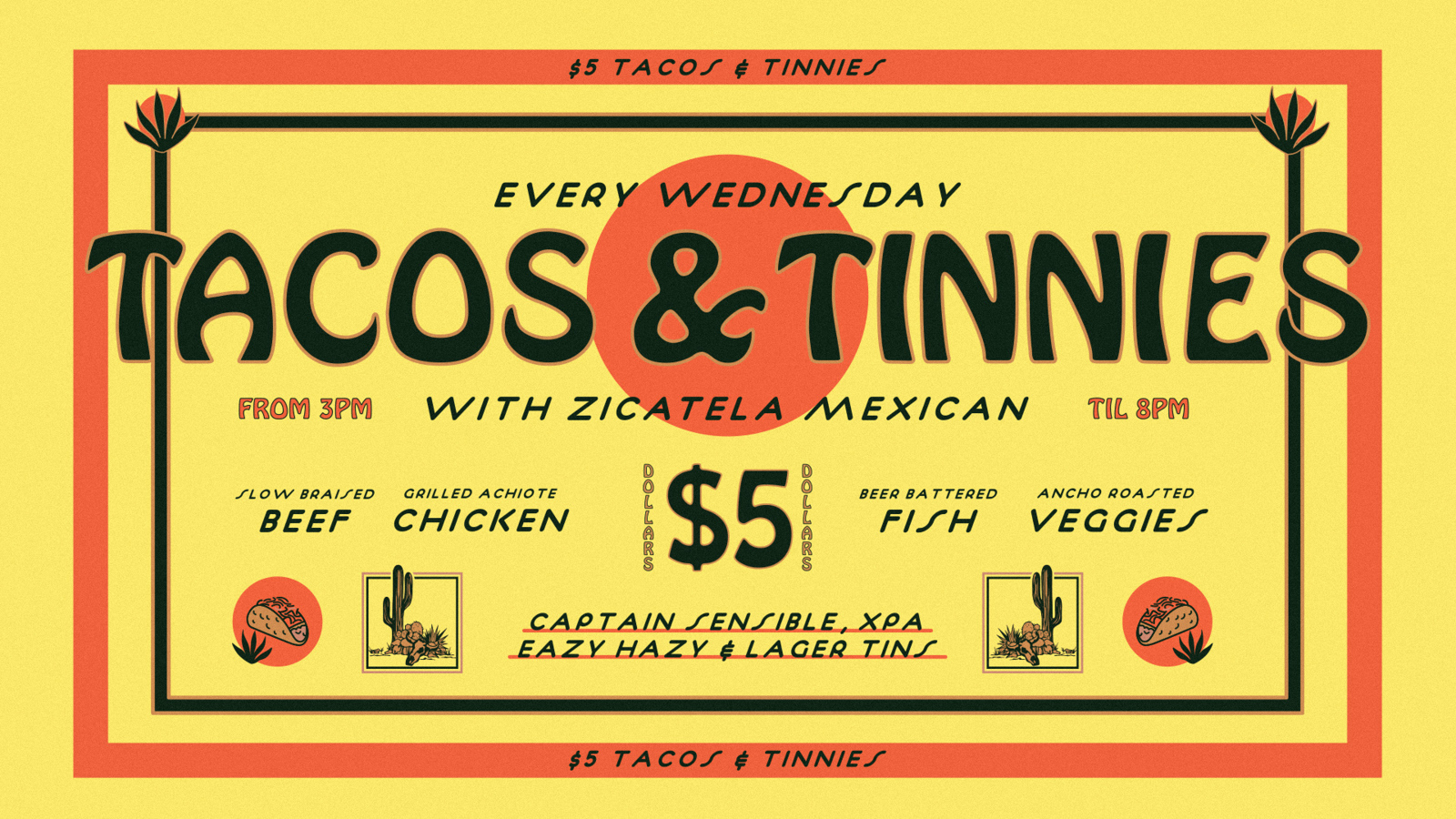 $5 Tacos & Tinnies