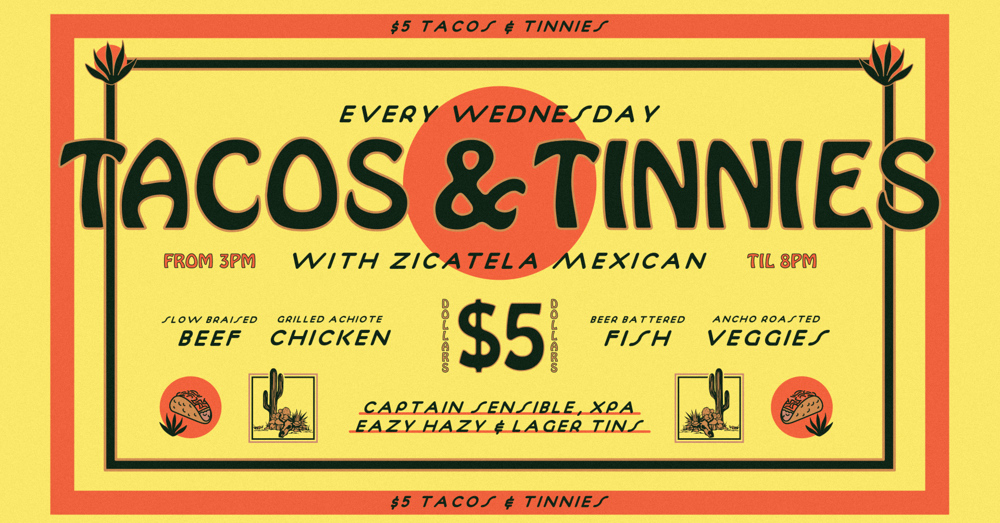 $5 Tacos & Tinnies